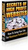 Thumbnail Secrets Of High Profit Websites - PLR Thumbnail Secrets Of High Profit Websites - PLR