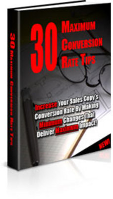 Product picture 30 Maximum Conversion Rate Tips with PLR