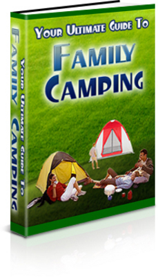 Product picture Your Ultimate Guide to Family Camping (PLR)