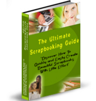 Product picture The Ultimate Scrapbooking Guide (PLR)