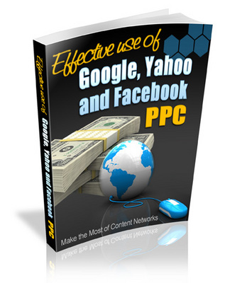 Product picture Effective Use Of Google, Yahoo And Facebook PPC (MRR)